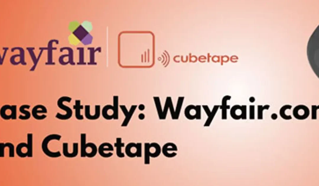 How Cubetape Transformed Wayfair’s Freight Dimensioning – And Why It’s Still a Game-Changer Today